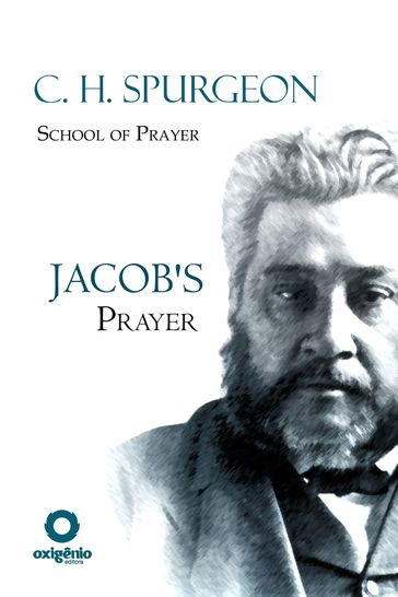 Jacob's prayer - Charles Spurgeon