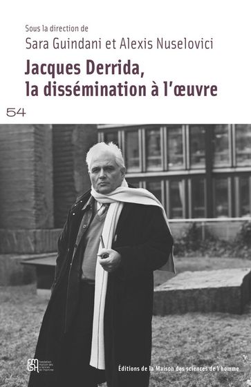 Jacques Derrida, la dissémination à l'oeuvre - Collectif