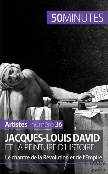 Jacques-Louis David et la peinture d'histoire - Eliane Reynold de Seresin - Anthony Spiegeler - 50Minutes