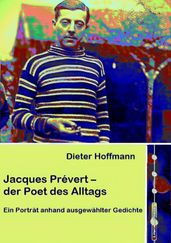 Jacques Prévert - der Poet des Alltags