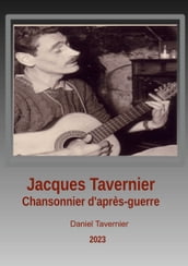 Jacques Tavernier chansonnier d après guerre