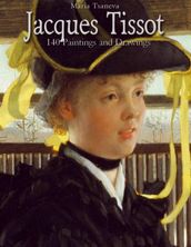 Jacques Tissot: 140 Paintings and Drawings