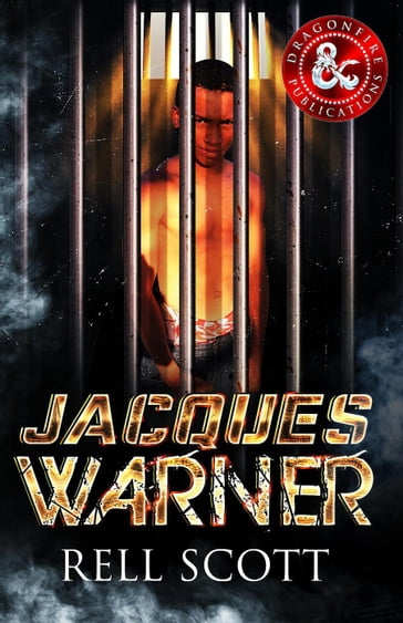 Jacques Warner - Dragon Fire Publications - Rell Scott