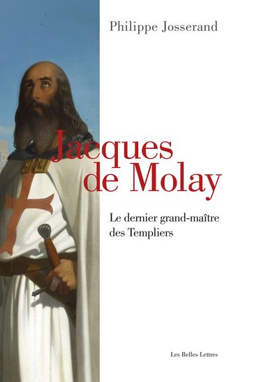 Jacques de Molay - Philippe Josserand
