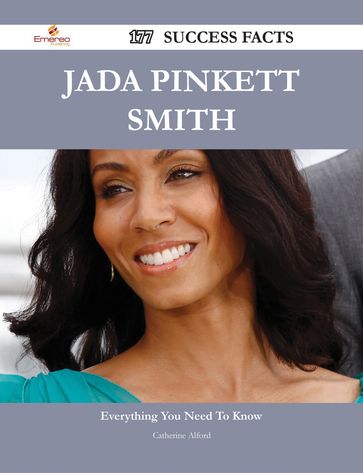 Jada Pinkett Smith 177 Success Facts - Everything you need to know about Jada Pinkett Smith - Catherine Alford