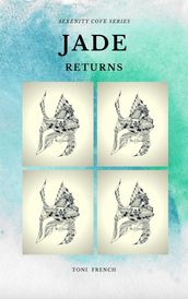 Jade Returns: Book I