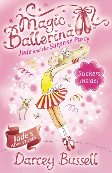 Jade and the Surprise Party (Magic Ballerina, Book 20) - Darcey Bussell