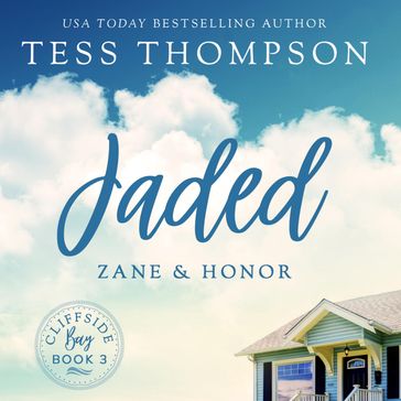 Jaded: Zane and Honor - Tess Thompson