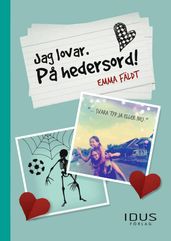 Jag lovar. Pa hedersord!