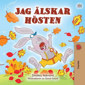 Jag älskar hösten - Shelley Admont - KidKiddos Books