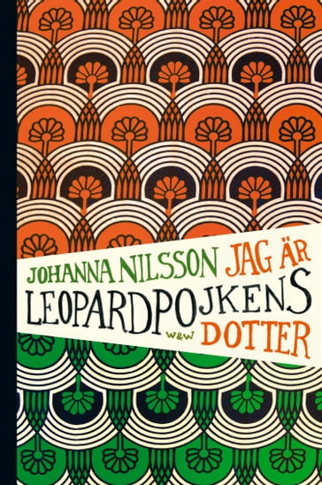 Jag är Leopardpojkens dotter - Johanna Nilsson - Sara R. Acedo