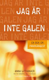 Jag är inte galen : En bok om panikangest