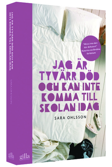 Jag är tyvärr död och kan inte komma till skolan idag (EBOK+) - Sara Ohlsson