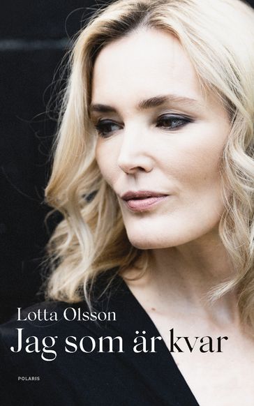 Jag som är kvar - Lotta Olsson - Anders Timrén