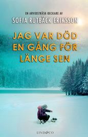 Jag var död en gang för länge sen