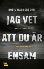 Jag vet att du är ensam