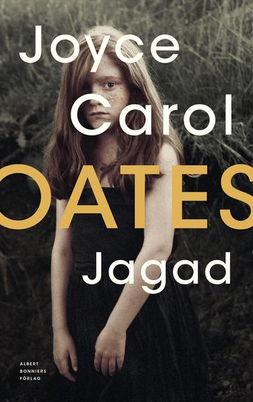 Jagad - Joyce Carol Oates - Sara R. Acedo