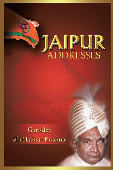 Jaipur Addresses - Gurudev Shri Lahari Krishna