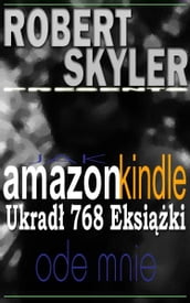 Jak amazon kindle Ukrad 768 Eksiki Ode Mnie