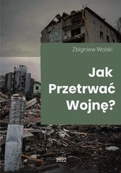 Jak przetrwa wojn?