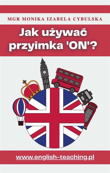 Jak uywa przyimka 'on'? - Monika Cybulska