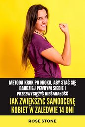 Jak zwikszy samoocen kobiet w zaledwie 14 dni