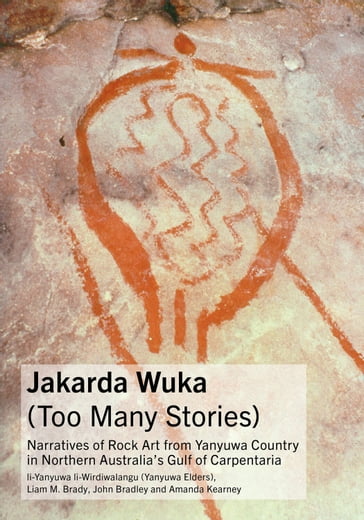 Jakarda Wuka (Too Many Stories) - John Bradley - Amanda Kearney - Liam M. Brady