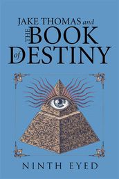 Jake Thomas and the Book of Destiny