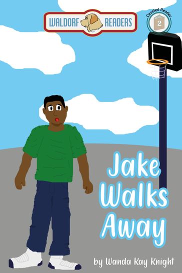 Jake Walks Away - Wanda Kay Knight