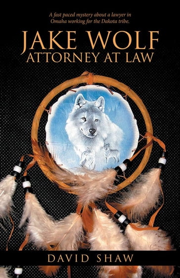 Jake Wolf Attorney at Law - David Shaw