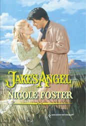 Jake s Angel (Mills & Boon Historical)