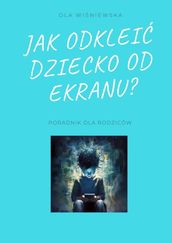 Jakodklei dziecko odekranu?