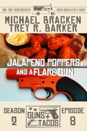 Jalapeño Poppers and a Flare Gun