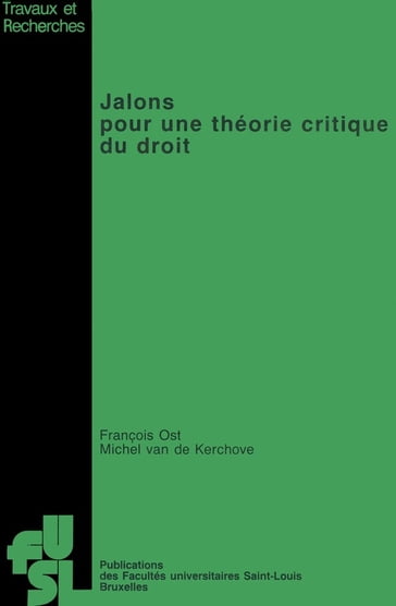 Jalons pour une théorie critique du droit - Michel Van de Kerchove - François Ost