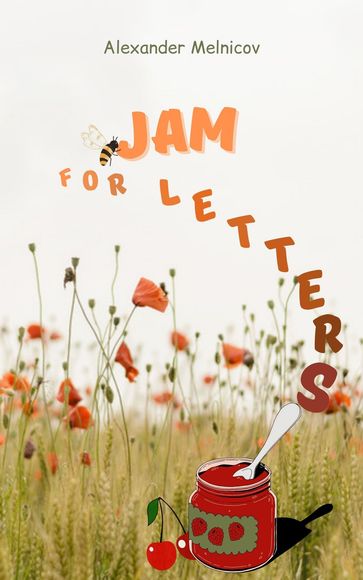 Jam for Letters - Alexander Melnicov