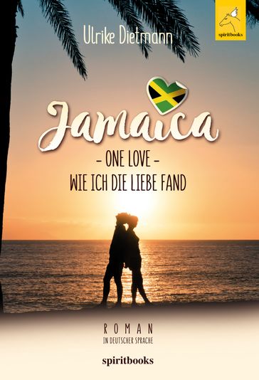 Jamaika  One Love - Ulrike Dietmann