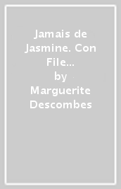 Jamais de Jasmine. Con File audio scaricabile on line