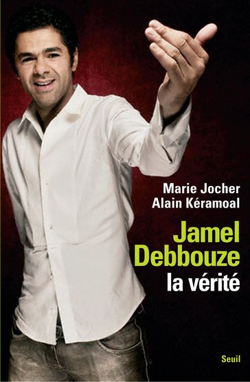 Jamel Debbouze, la vérité - Alain Kéramoal - Marie Jocher