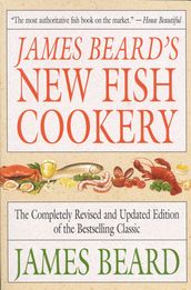 James Beard s New Fish Cookery