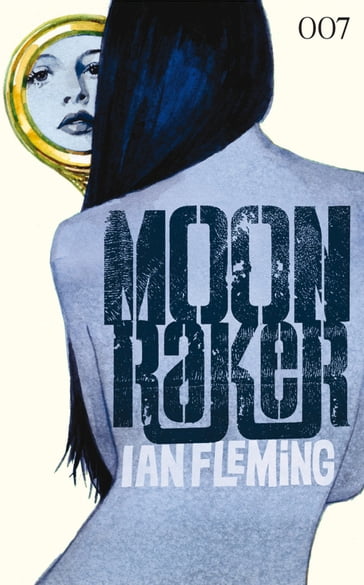 James Bond 03 - Moonraker - Ian Fleming