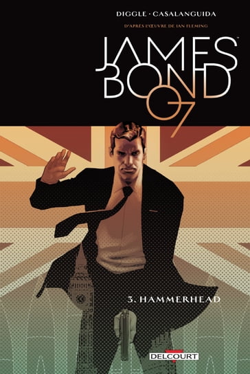 James Bond T03 - Andy Diggle - Luca Casalanguida