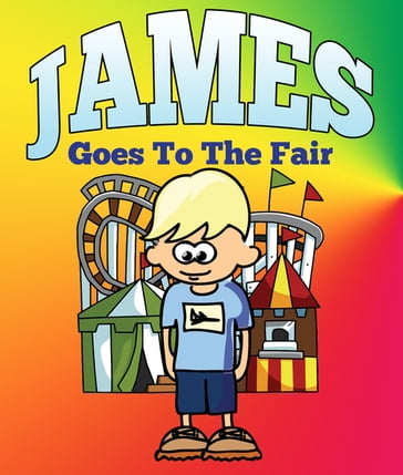 James Goes To The Fair - Jupiter Kids