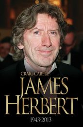 James Herbert - The Authorised True Story 1943-2013