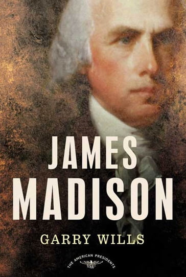 James Madison - Garry Wills