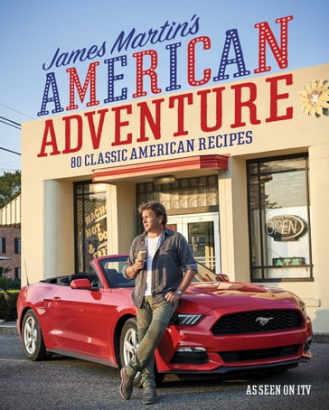 James Martin's American Adventure - Martin James