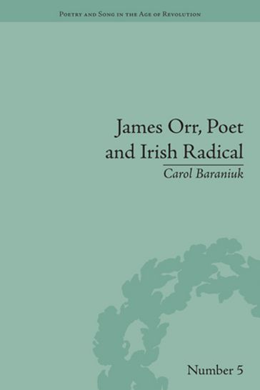 James Orr, Poet and Irish Radical - Carol Baraniuk