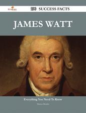 James Watt 190 Success Facts - Everything you need to know about James Watt