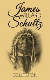 James Willard Schultz Collection