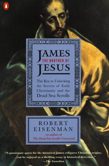 James the Brother of Jesus - Robert H. Eisenman