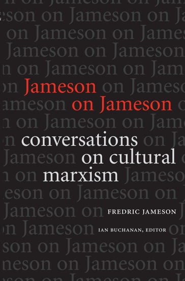 Jameson on Jameson - Fredric Jameson - Stanley Fish